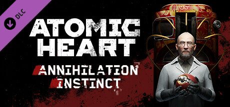 poster Atomic_Heart_-_Annihilation_Instinct